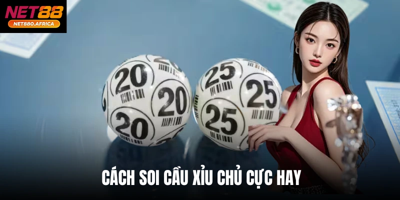 Cách Soi Cầu Xỉu Chủ Cực Hay Của Net88 - Cập Nhật Ngay