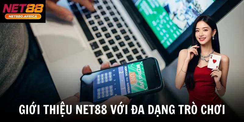 Giới thiệu net88 với đa dạng trò chơi