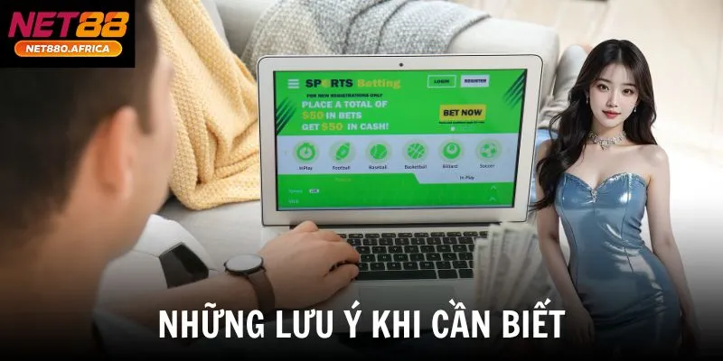 Những lưu ý khi cần biết