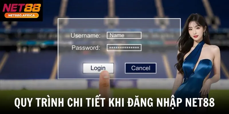 Quy trình chi tiết khi đăng nhập net88